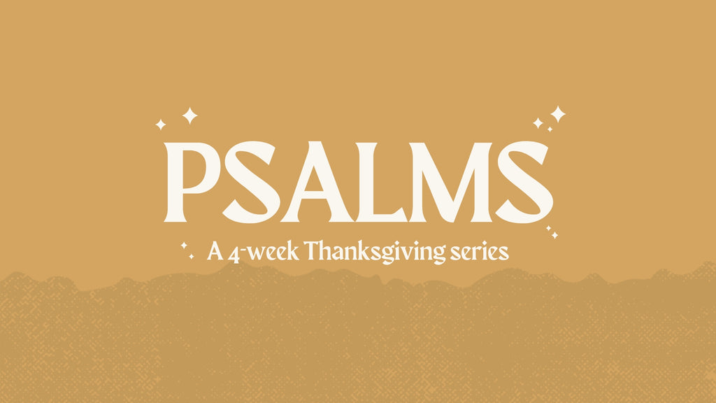 Psalms: 4-Week Series