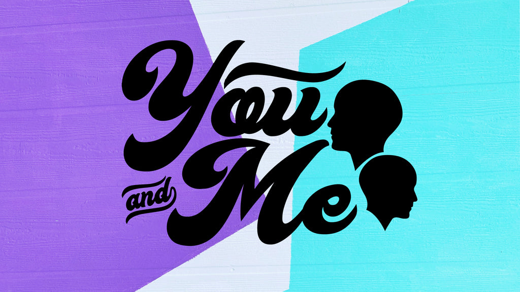 You and Me: 4-Week Series