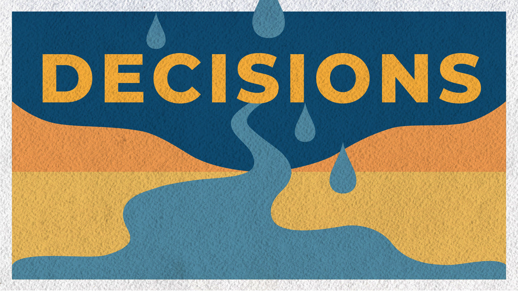Decisions: New 4-Week Series