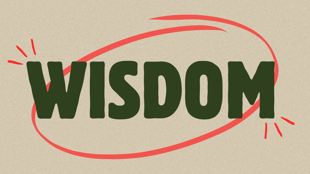 Wisdom: 4-Week Series