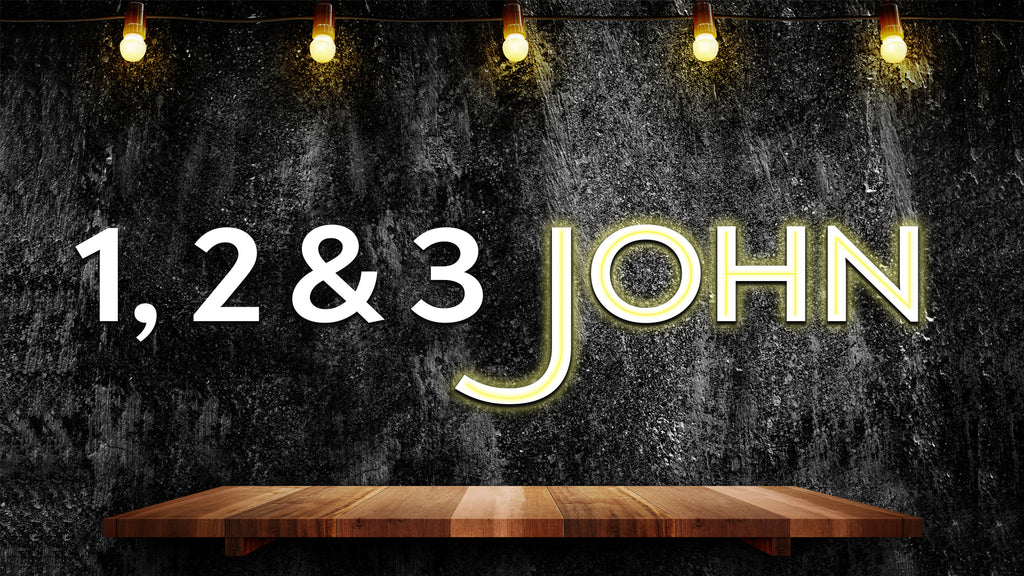 1st, 2nd, and 3rd John - New 4-Week Bible Study