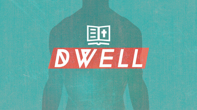 Dwell: 4-Week Series
