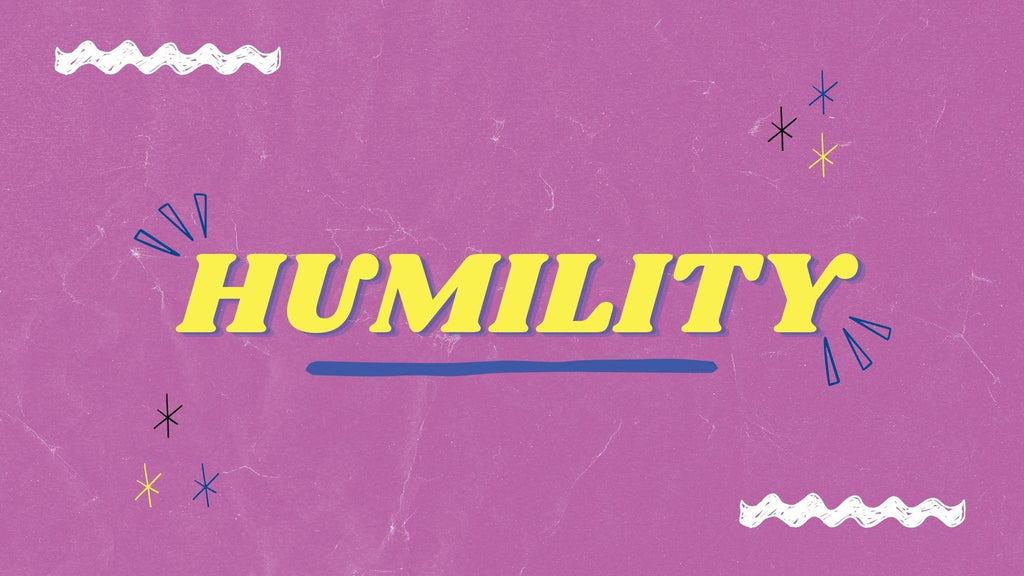 Humility: 4-Week Series