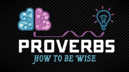 Proverbs: 8 Week Series