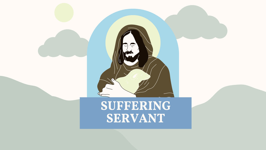Suffering Servant: New 4-Week Bible Study