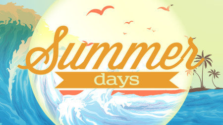 Summer Days - 8 Week Series