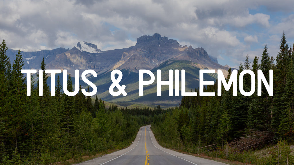 Titus and Philemon: 4-Week Bible Study